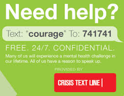 Need help? Text "courage" to 741741